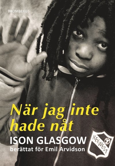 Cover for Emil Arvidson · När jag inte hade nåt (Paperback Book) (2015)
