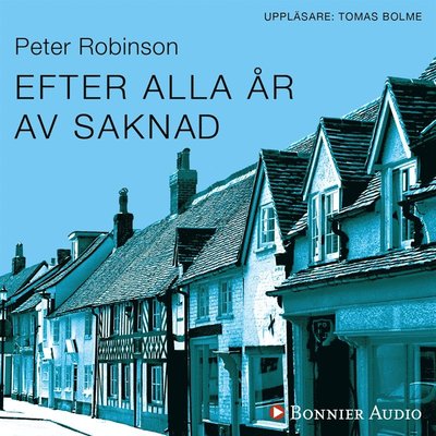 Cover for Peter Robinson · Alan Banks: Efter alla år av saknad (Hörbuch (MP3)) (2018)