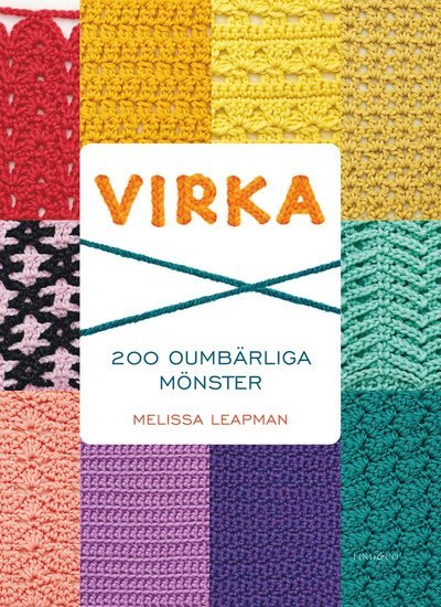 Cover for Melissa Leapman · Virka - 200 oumbärliga mönster (Bound Book) (2021)