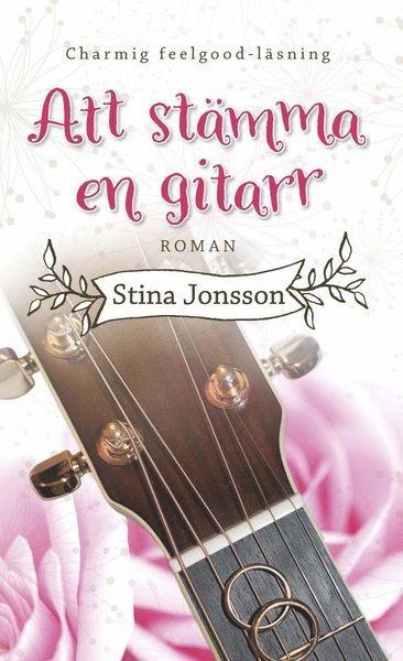 Cover for Stina Jonsson · Att stämma en gitarr (Paperback Book) (2017)