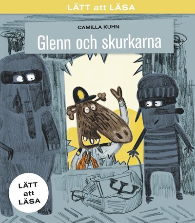 LÄTT att LÄSA: Glenn och skurkarna - Camilla Kuhn - Livros - Triumf Förlag - 9789188549761 - 16 de julho de 2019