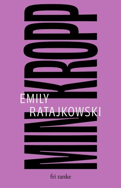 Cover for Emily Ratajkowski · Min kropp (Inbunden Bok) (2022)