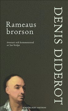 Rameaus brorson - Denis Diderot - Books - Bokförlaget Faethon - 9789198410761 - April 17, 2018