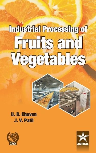 Cover for U D Chavan · Industrial Processing of Fruits and Vegetables (Gebundenes Buch) (2013)