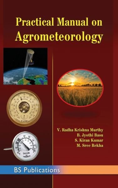 Cover for V Radha Krishna Murthy · Practical Manual on Agrometeorology (Hardcover Book) [St edition] (2020)