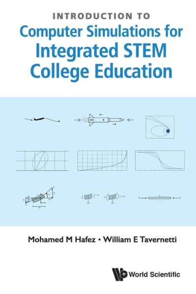 Cover for Hafez, Mohamed M (Univ Of California, Davis, Usa) · Introduction To Computer Simulations For Integrated Stem College Education (Paperback Book) (2019)