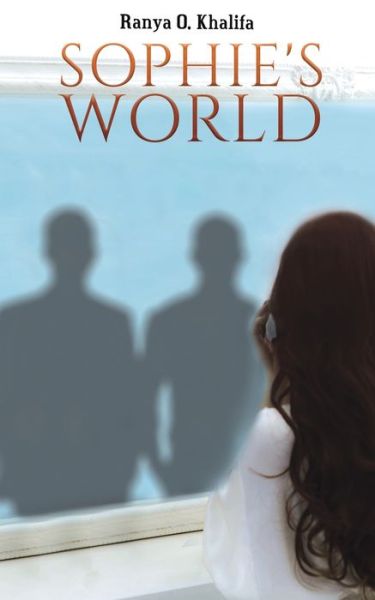 Cover for Ranya O. Khalifa · Sophies World (Pocketbok) (2021)