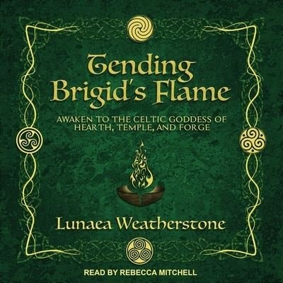 Cover for Lunaea Weatherstone · Tending Brigid's Flame (CD) (2020)