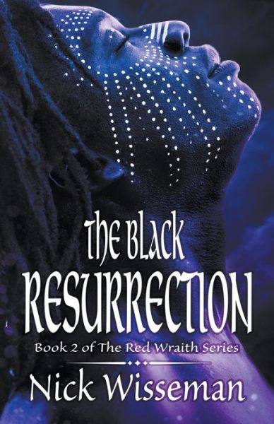 Cover for Nick Wisseman · The Black Resurrection - Red Wraith (Paperback Book) (2021)