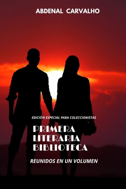 Cover for Abdenal Carvalho · Primera Biblioteca Literaria (Pocketbok) (2024)