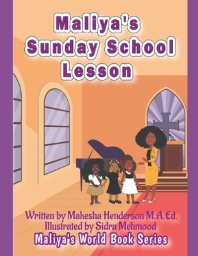 Cover for Makesha Henderson M a Ed · Maliya's Sunday School Lesson - Maliya's World Book (Paperback Book) (2022)