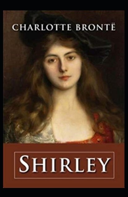 Cover for Charlotte Bronte · Shirley Annotated (Paperback Bog) (2022)