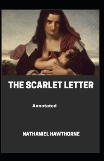 Cover for Nathaniel Hawthorne · The Scarlet Letter Annotated (Taschenbuch) (2021)