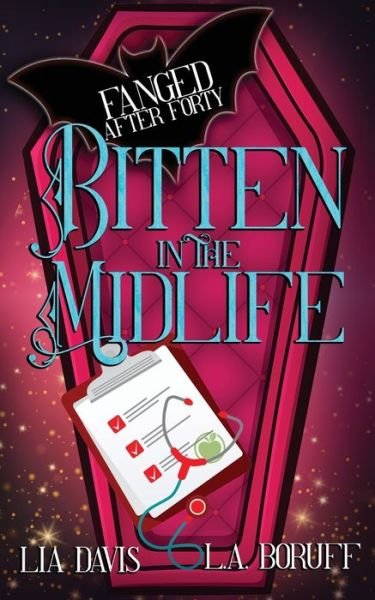 Cover for L a Boruff · Bitten in the Midlife: A Paranormal Women's Fiction Novel (Paperback Book) (2021)