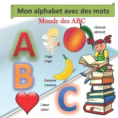 Cover for Emy Bertrand · Mon alphabet avec des mots: Monde des ABC (Paperback Bog) (2021)