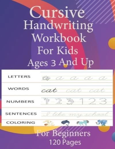 Cursive Handwriting Workbook for Kids Ages 3 and Up - Mia - Böcker - Independently Published - 9798554278761 - 30 oktober 2020