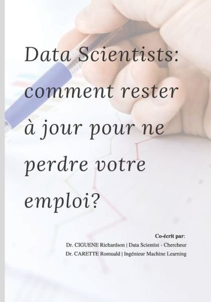 Cover for Romuald Carette · Data Scientists, comment rester a jour pour ne perdre votre emploi (Pocketbok) (2020)