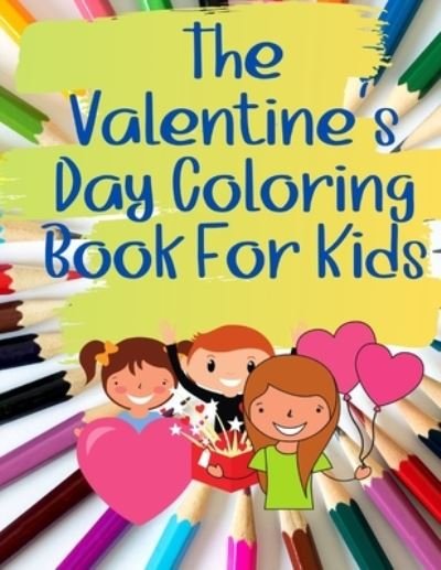 Cover for Rmt Publishing · The Valentine's Coloring Book for Kids (Paperback Book) (2020)