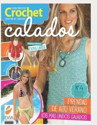Cover for Evia Ediciones · Crochet Calados 4: tejido practico - Crochet Calados Tejido Practico (Paperback Book) (2020)