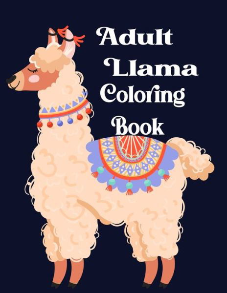 Cover for Nr Grate Press · Adult Llama Coloring Book (Paperback Bog) (2020)