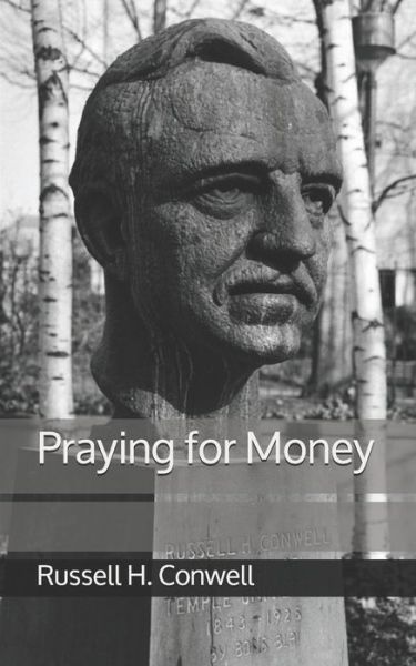 Cover for Russell H Conwell · Praying for Money (Paperback Book) (2020)