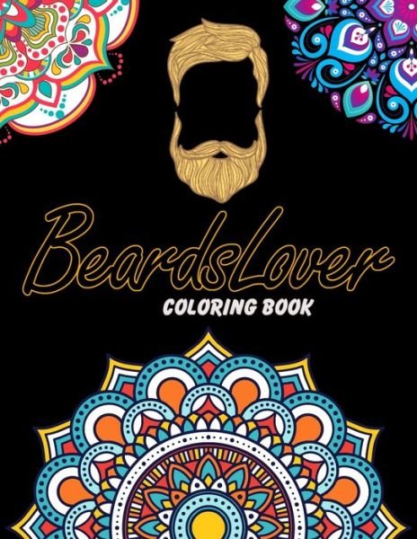 Cover for Easy Enjoy Life · Beards Lover Coloring Book (Paperback Book) (2020)