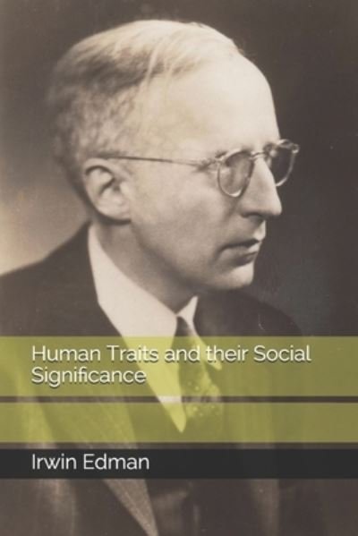 Cover for Irwin Edman · Human Traits and their Social Significance (Taschenbuch) (2021)