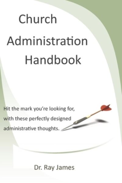 Cover for Ray James · Church Administration Handbook (Paperback Book) (2021)