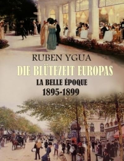 Cover for Ruben Ygua · Die Blutezeit Europas (Paperback Bog) (2021)