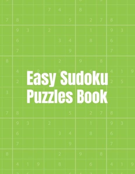 Cover for Awaltnis Press Publishing · Easy Sudoku Puzzles Book: First Sudoku Puzzles For Smart Kids, Easy Sudoku For Beginners To Improve Their Games (Paperback Bog) (2021)