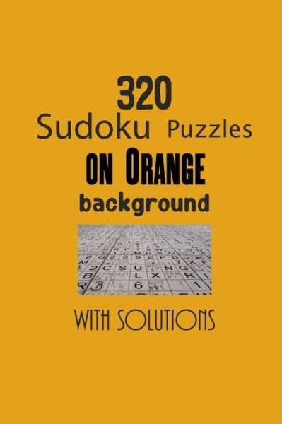 Cover for Depace' · 320 Sudoku Puzzles on Orange background with solutions (Pocketbok) (2021)