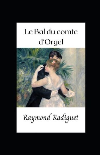 Cover for Raymond Radiguet · Le Bal du comte d'Orgel (Paperback Book) (2022)