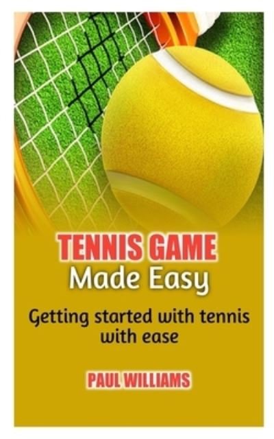 Cover for Paul Williams · Tennis Game Made Easy (Taschenbuch) (2022)