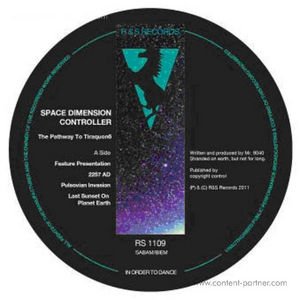 Cover for Space Dimension Controller · The Pathway to Tiraquon6 (12&quot;) (2011)