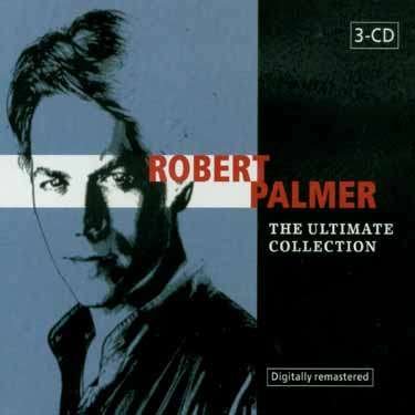 Cover for Robert Palmer · The Ultimate Collection (CD) [Digipak] (2005)