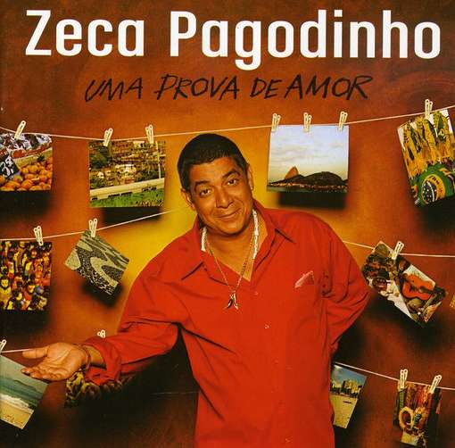 Cover for Zeca Pagodinho · Uma Prova De Amor (CD) (2009)