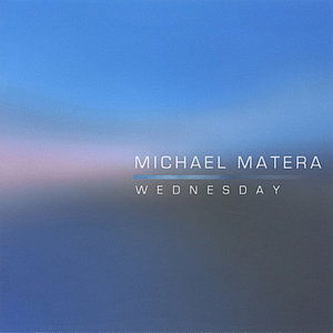 Cover for Michael Matera · Wednesday (CD) (2004)