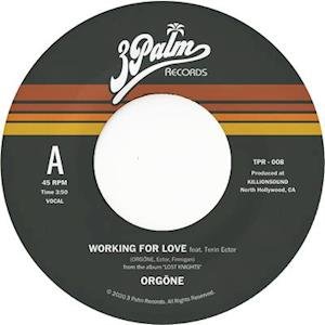 Cover for Orgone · Working For Love (7&quot;) (2021)