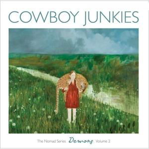 Cover for Cowboy Junkies · Demons: Nomad Series 2 (CD) (2011)