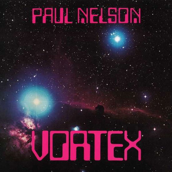 Cover for Paul Nelson · Vortex (LP) (2013)