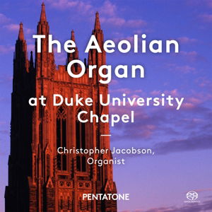 Cover for Jacobson,Christopher / Amalgam Brass Ensemble · The Aeolian Organ at Duke University Chapel (SACD) (2016)