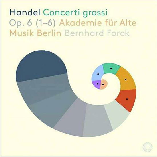 Cover for Akademie für Alte Musik Berlin / Forck, Bernhard · Händel: Concerti grossi op. 6 (1-6) (SACDH) (2019)