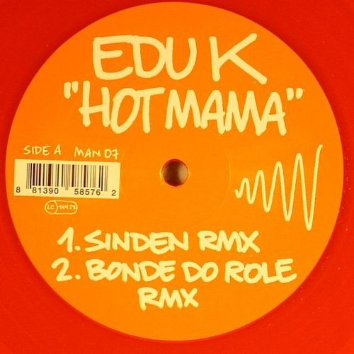 Cover for Edu K · Hot Mama (12&quot;) [EP edition] (2006)