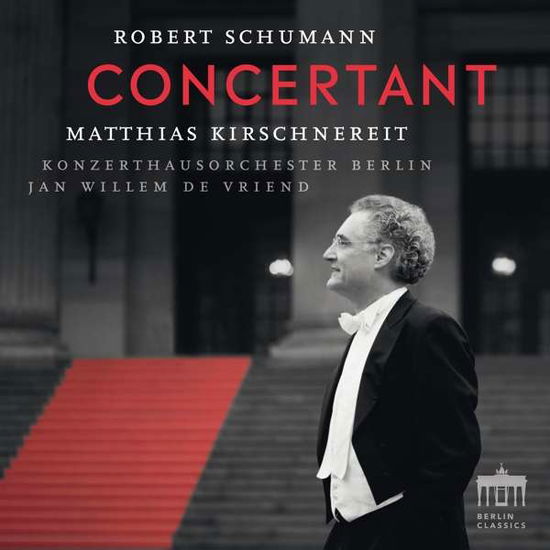 Concertant - Robert Schumann - Musik - BERLIN CLASSICS - 0885470010762 - 21 mars 2019