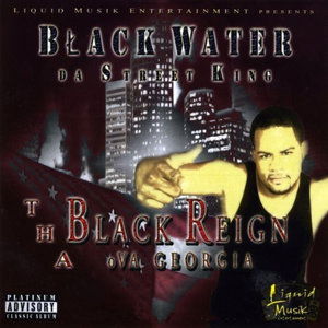 Cover for Black Water · Tha Black Reign Ova Georgia (CD) (2013)