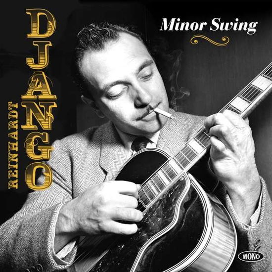 Minor Swing - Django Reinhardt - Musik - BANG - 3596973498762 - 9. November 2017