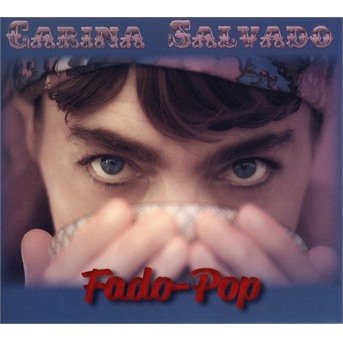 Cover for Carina Salvado · Fado Pop (CD) (2020)