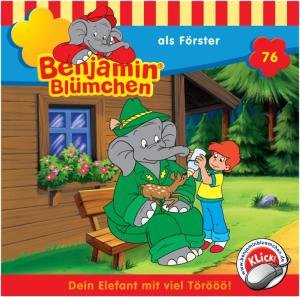 Folge 076:...als Förster - Benjamin Blümchen - Musiikki - KIOSK - 4001504265762 - torstai 23. tammikuuta 1997
