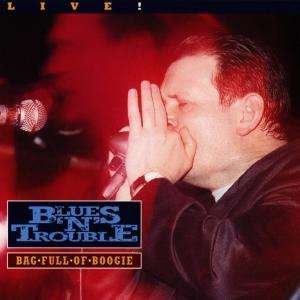 Cover for Blues 'n' Trouble · Live Bag Full of Boogie (CD) (1994)