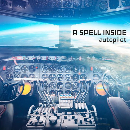 Cover for A Spell Inside · Autopilot (CD) (2014)